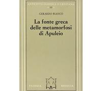 La fonte greca delle Metamorfosi di Apuleio