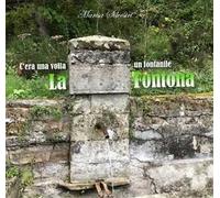 La Fontona. C'era una volta un fontanile