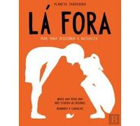 Lá Fora Guia Para Descobrir a Natureza