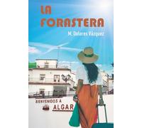 LA FORASTERA: CUANDO EL PASADO DETIENE AL PRESENTE