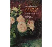 La forbice e il fiore (sguardi dalla periferia del presente)