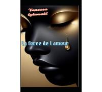la force de l'amour