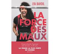 La force des maux: Diagnostiquée Asperger, elle devient à 28 ans la femme la plus forte du monde: 31579