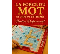 La force du mot et l'art de le tendre
