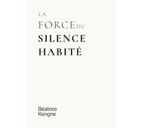 La force du silence habité