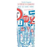 La forchetta fidanzata. Poesie sui segnali stradali