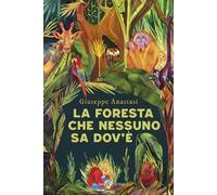 La foresta che nessuno sa dov'è