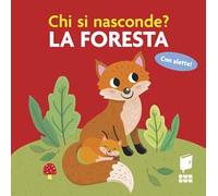 La foresta. Chi si nasconde?