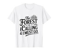 La Foresta Chiama l'avventura Amante della Natura Maglietta