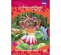 La foresta dei sogni. Benvenuta Upsy Daisy. Vol. 1 (DVD)