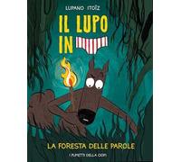 La foresta delle parole. Il lupo in mutanda. Vol. 8