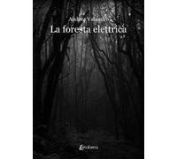 La foresta elettrica