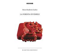 La foresta invisibile