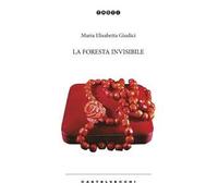 La foresta invisibile