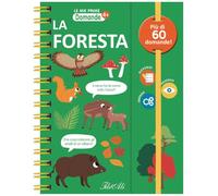 La foresta. Le mie prime domande. Ediz. a colori