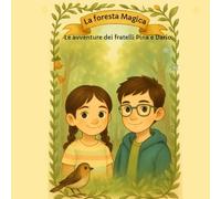 La foresta magica: Le avventure dei fratelli Pina e Dario