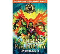 La foresta maledetta. Fighting fantasy