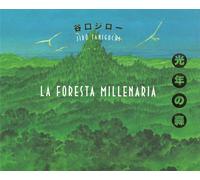 La foresta millenaria - Taniguchi Jiro