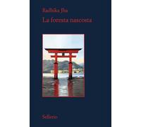La foresta nascosta - Jha Radhika