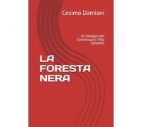 LA FORESTA NERA: Le indagini del Commissario Vito Sabatelli