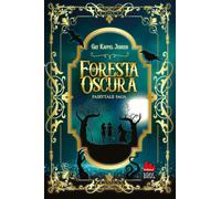 La foresta oscura. Fairytale (Vol. 1)