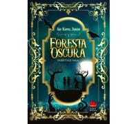 La foresta oscura. Fairytale. Vol. 1 - Kappel Jensen Gry