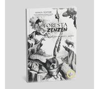 La foresta zen zen. Ediz. illustrata