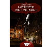 La foresteria delle tre sorelle