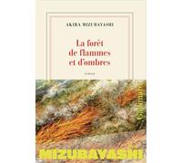 Mizubayashi, A La ForOt De Flammes Et D`Ombres - (German Import) Book NUOVO