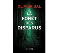 La forêt des disparus: Thriller