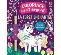 La forêt enchantée - Coloriage or et argent - dès 7 ans