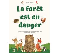 La forêt est en danger: 32