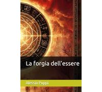 La forgia dell'essere