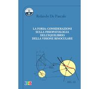 La foria: considerazioni sulla fisiopatologia dell'equilibrio della visione binoculare