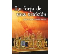 La forja de una traición
