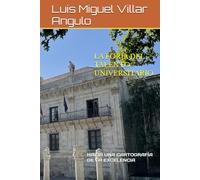 LA FORJA DEL TALENTO UNIVERSITARIO: HACIA UNA CARTOGRAFÍA DE LA EXCELENCIA