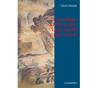 La forma antica del Taiji Quan stile Chen (83 movimenti) - Daniele Flavio