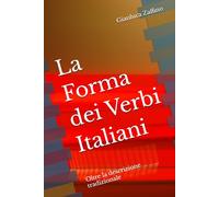 La Forma dei Verbi Italiani: Oltre la descrizione tradizionale