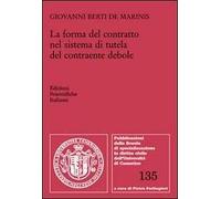 La forma del contratto nel sistema di tutela del contraente debole