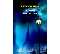 La forma del delitto - 2024 - Spirito Libero