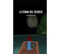 La forma del silencio