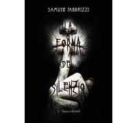 La forma del silenzio