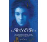 La forma del silenzio [Paperback] Corbetta, Stefano