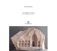 La forma del vuoto. Ediz. italiana e spagnola