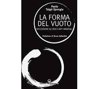 La forma del vuoto. Riflessioni su zen e arti marziali