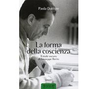 La forma della coscienza. Il male oscuro di Giuseppe Berto