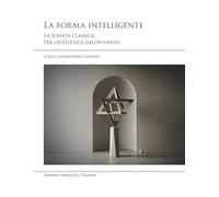 La forma intelligente. La sonata classica. Per un'estetica dell'Avvento