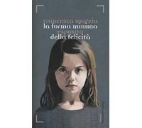 La forma minima della felicità