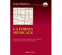 La forma musicale. Ad uso dei conservatori degli istituti e licei musicali, dei corsi universitari ad indirizzo musicale. Con CD-ROM