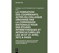 La Formation Des Coopérants. Actes Du Colloque Organisé Par L (Copertina rigida)